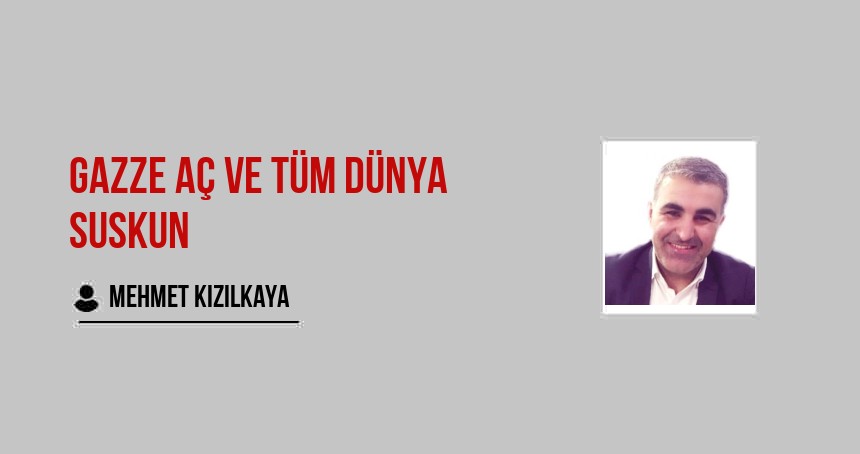 Gazze AÇ ve Tüm Dünya SUSKUN