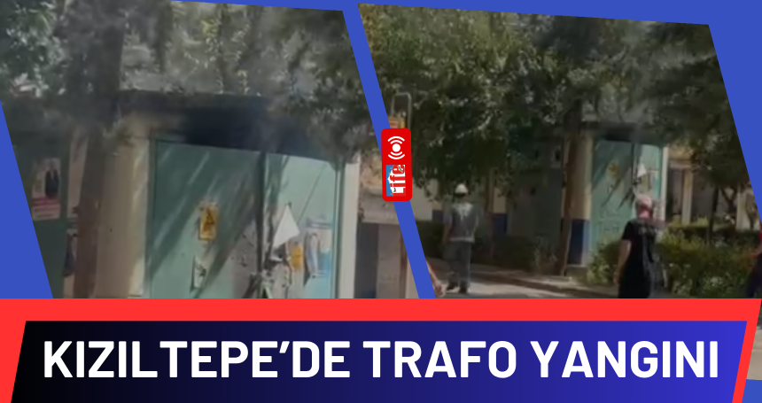 Kızıltepe’de Trafo Yangını