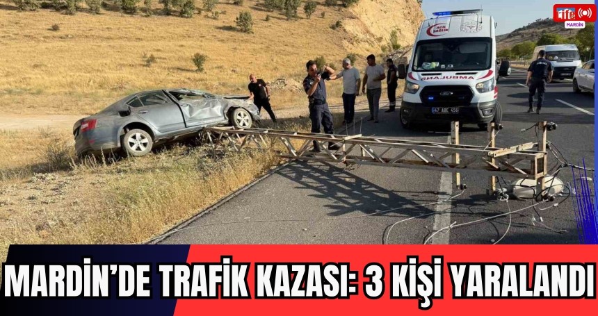 Mardin’de otomobil elektrik direğine çarptı: 3 yaralı