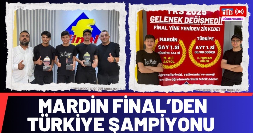Mardin Final’den Büyük Başarı: Türkiye Şampiyonu çıkardı