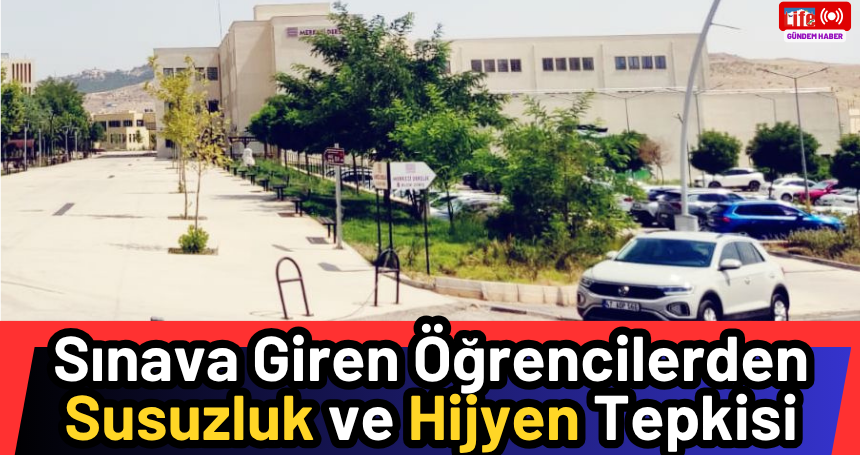 Sınava Giren Öğrencilerden Susuzluk ve Hijyen Tepkisi