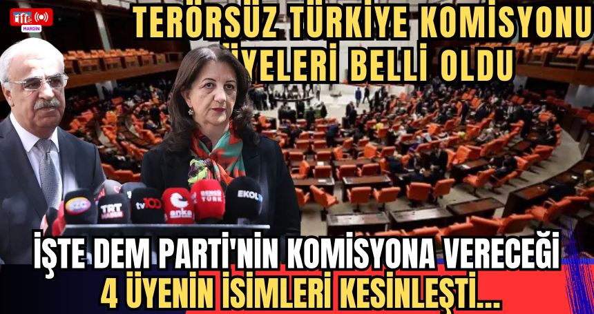 DEM Parti'nin komisyona vereceği 4 üyenin isimleri kesinleşti