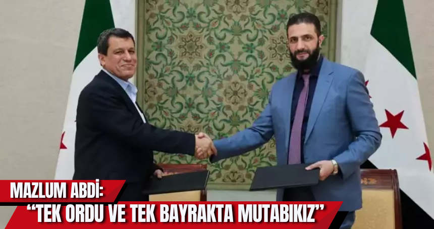 Mazlum Abdi: Suriye’de 'tek bayrak, tek ordu'da mutabıkız!