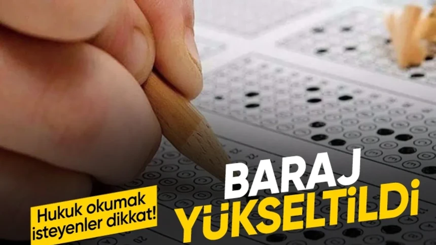 Hukuk okumak isteyenler dikkat! Baraj yükseltildi