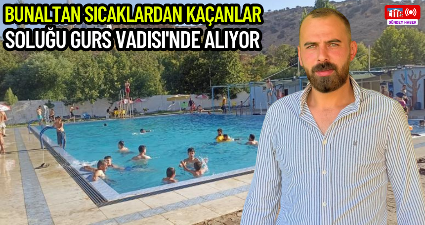 Bunaltan sıcaklardan kaçanlar, Soluğu Gurs Vadisi'nde alıyor