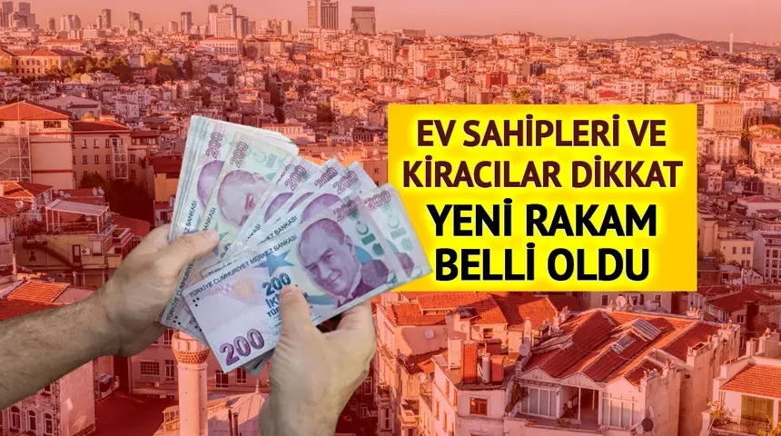 Ev sahipleri ve kiracılar dikkat! Kira zam oranları belli oldu: Zam artışı nasıl hesaplanacak?