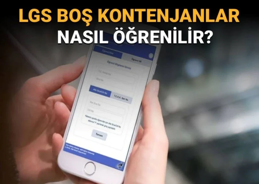 LGS 2025 boş kontenjanlar belli oldu mu?  E-okul boş kontenjan sorgulama