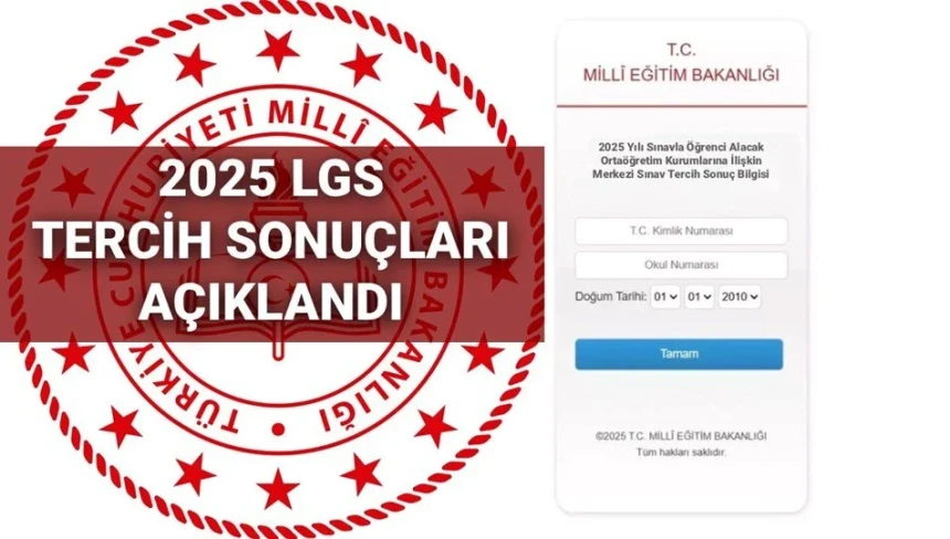 LGS 2025 yerleştirme sonuçlarına nereden bakılır? LGS sonuçları sorgulama 2025