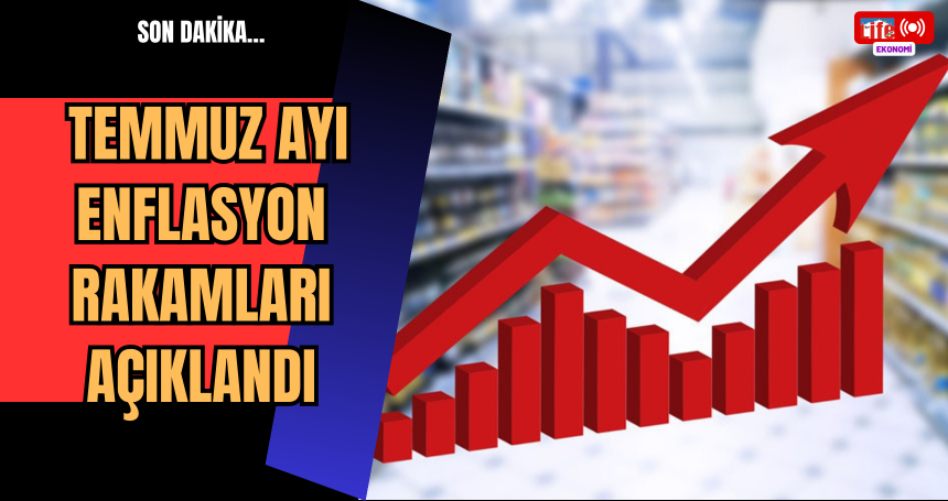 Son dakika… Türkiye İstatistik Kurumu Temmuz ayı enflasyon rakamları açıklandı