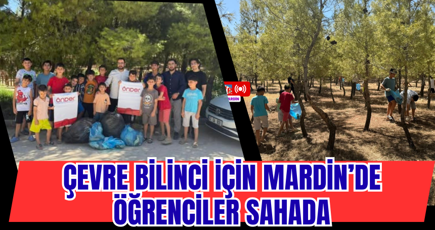 Çevre Bilinci İçin Mardin’de Öğrenciler Sahada