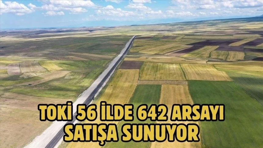TOKİ arsa satışı ne zaman, saat kaçta? Nereden yapılacak? Online nasıl başvurulur? Ödeme planı nasıl?