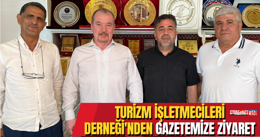 Turizm İşletmecileri Derneği'nden gazetemize ziyaret