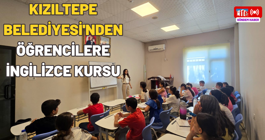 Kızıltepe Belediyesi'nden öğrencilere İngilizce kursu