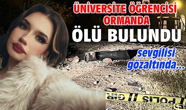 20 yaşındaki üniversite öğrencisi ölü bulundu