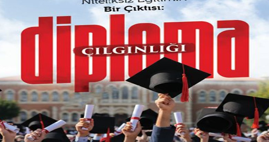 Söz ve Kalem "Diploma Çılgınlığı" konusuyla okurlarıyla buluştu