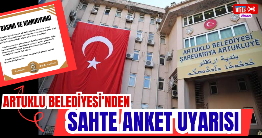 Artuklu Belediyesi’nden Sahte Anket Uyarısı