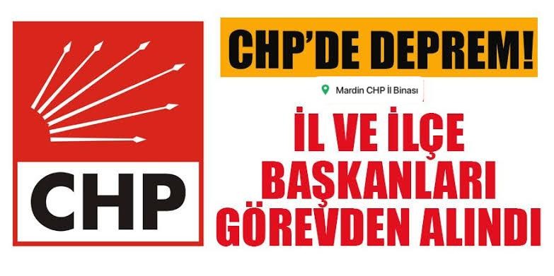 Mardin CHP’de Görevden Alma Depremi: 2 ilçe Başkanı daha  Görevden Alındı