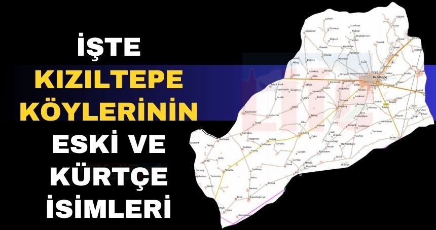 Kızıltepe'ye bağlı köylerin Kürtçe isimlerinin Türkçe karşılığı! Gunde Qoser'e