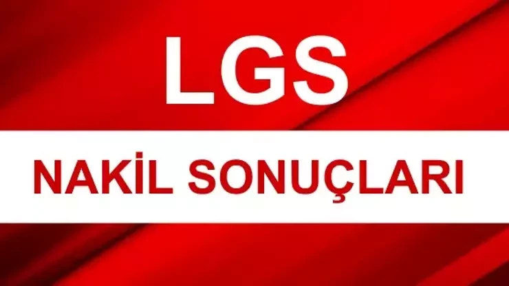 LGS 1. nakil sonuçlarına nereden bakılır? LGS nakil sonucu sorgulama ekranı