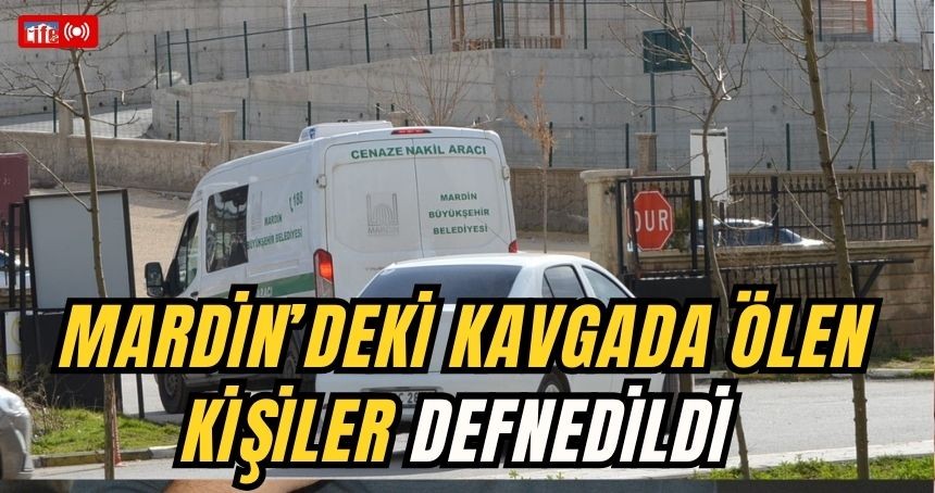 Mardin’de ölü bulunan kişiler defnedildi