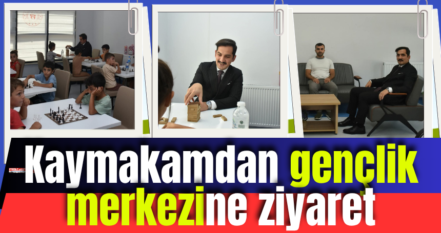 Kaymakamdan gençlik merkezine ziyaret
