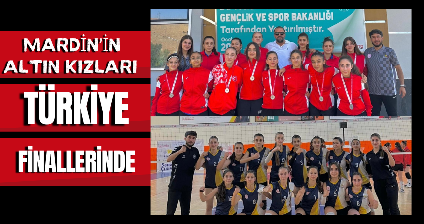 Mardin'in altın kızları Türkiye Finallerinde