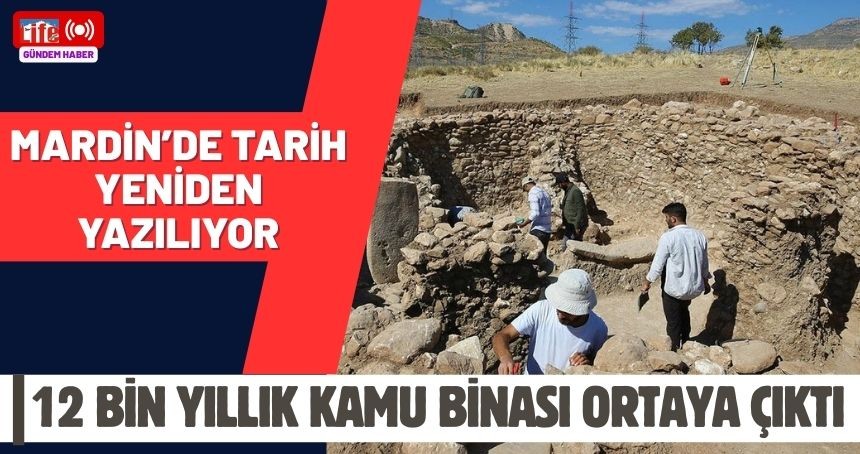 12 Bin Yıllık Kamu Binası Ortaya Çıktı: Mardin’de Tarih Yeniden Yazılıyor