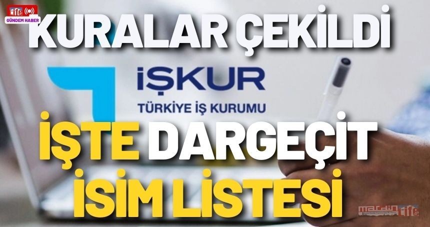 Dargeçit İŞ-KUR TYP Kura Sonuçları Açıklandı