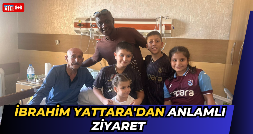 İbrahim Yattara'dan anlamlı ziyaret