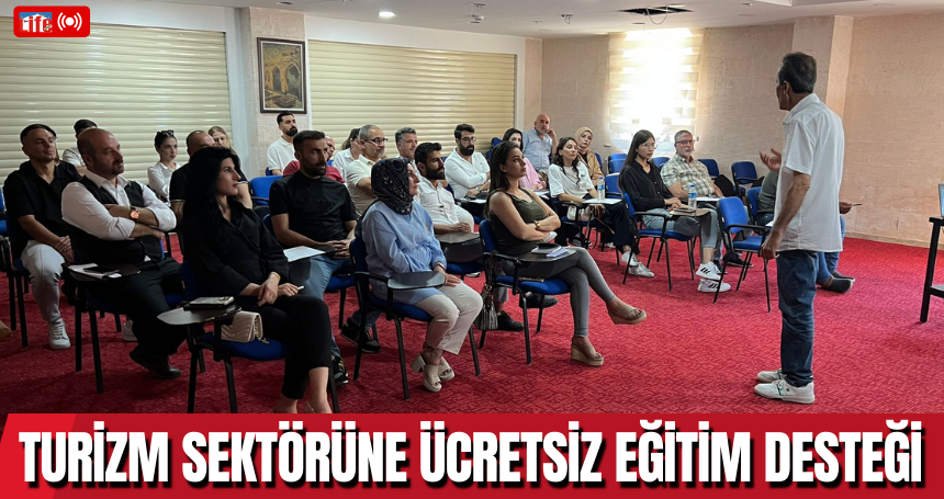 Mardin’de Turizm Sektörüne Ücretsiz Eğitim Desteği