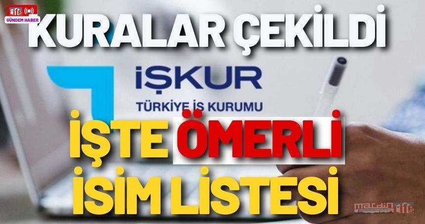 Ömerli İŞ-KUR TYP Kura Sonuçları Açıklandı