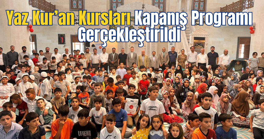 Yaz Kur’an Kursları Kapanış Programı Gerçekleştirildi
