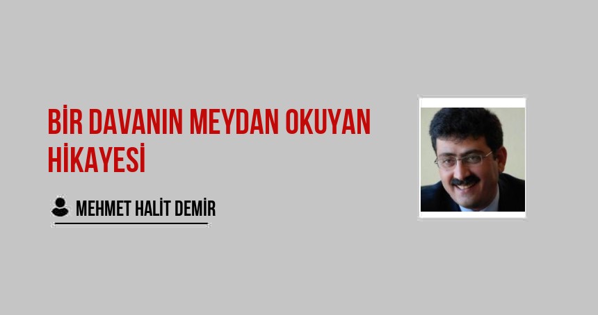 Bir davanın meydan okuyan hikayesi