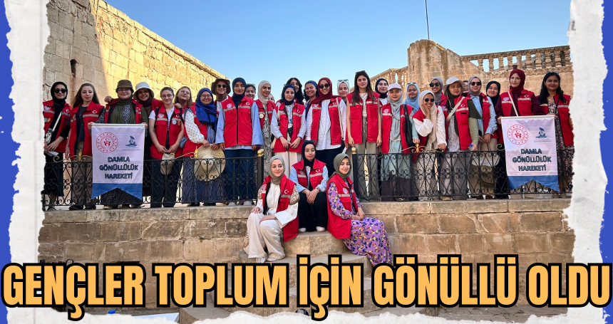 Damla Gönüllülük Hareketi Gençleri Toplum İçin Bir Araya Getiriyor