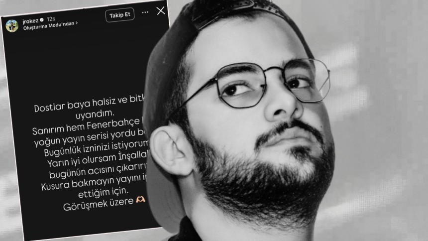 "Jrokez" lakaplı yayıncının son paylaşımı