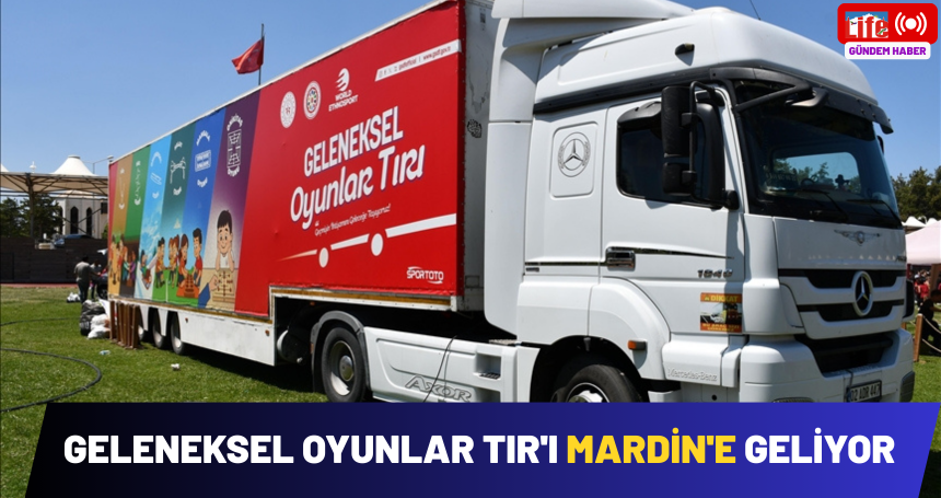 Geleneksel Oyunlar Tır'ı Mardin'e geliyor