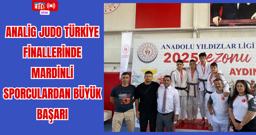 ANALİG Judo Türkiye Finallerinde Mardinli Sporculardan Büyük Başarı