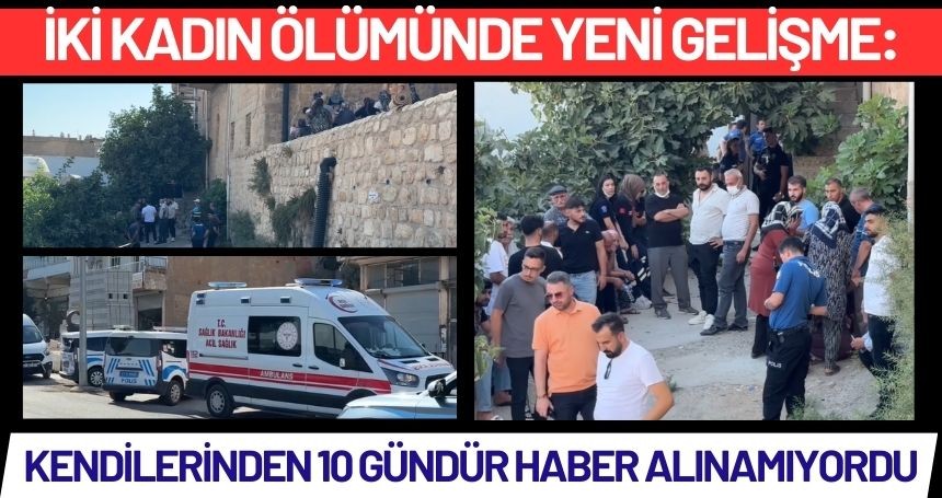 İki kadının ÖLÜMÜNDE yeni gelişme!