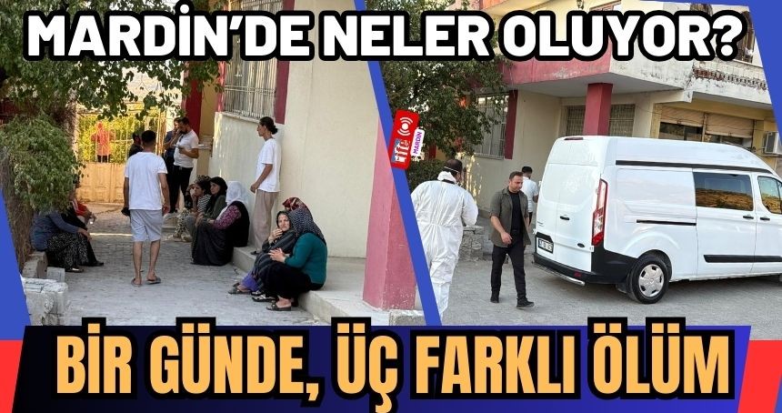 Mardin'de Bir Günde Üçüncü Ölüm Haberi! Yaşlı bir kadın daha evinde ölü bulundu...