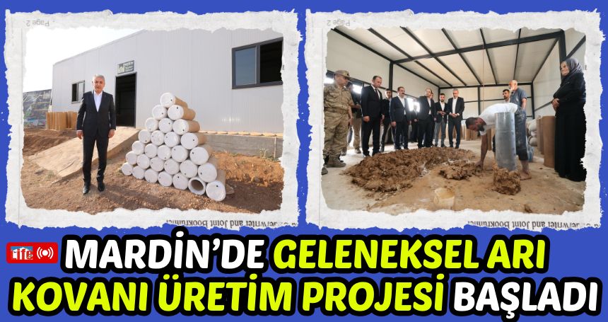Mardin’de Geleneksel Arı Kovanı Üretim Projesi başladı
