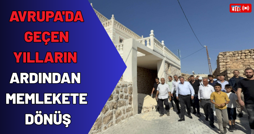 Avrupa'da geçen yılların ardından memlekete dönüş