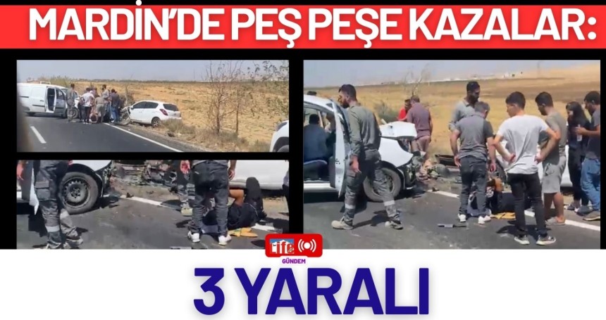 Mardin’de Peş Peşe Kazalar: 3 Yaralı
