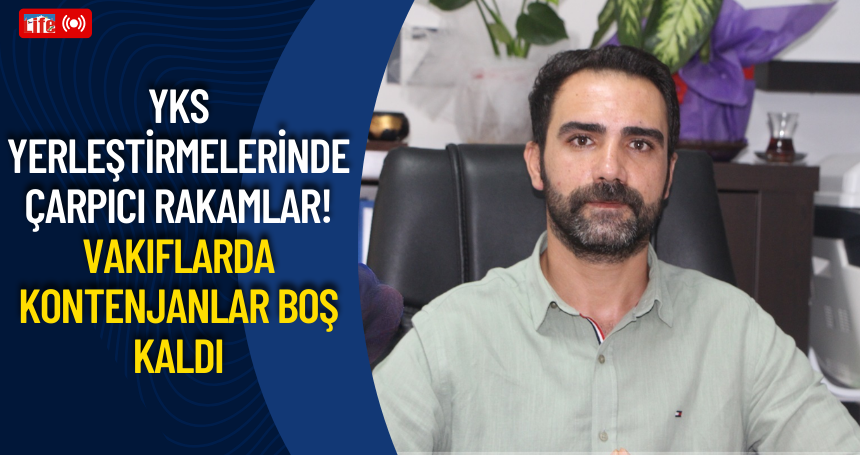 YKS Yerleştirmelerinde Çarpıcı Rakamlar! Vakıflarda kontenjanlar boş kaldı
