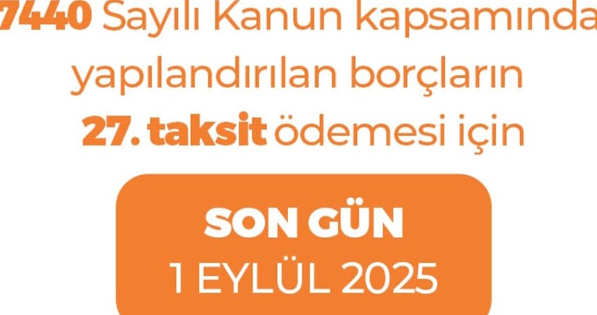 Yapılandırma ödemelerinde son gün 1 Eylül
