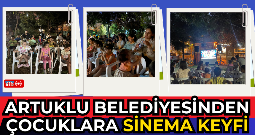 Artuklu Belediyesinden Çocuklara Sinema Keyfi