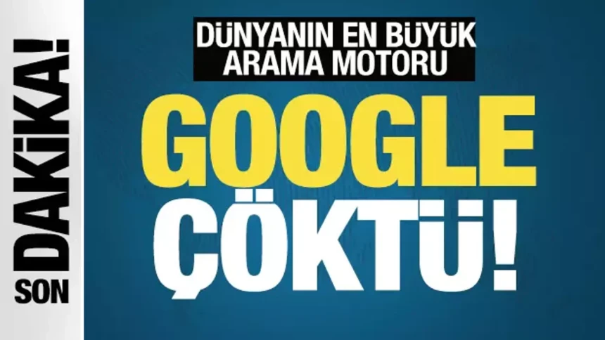 Google, YouTube, Gmail çöktü mü? Neden çöktü?