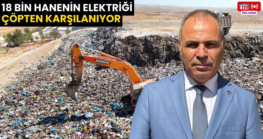 18 bin hanenin elektriği çöpten karşılanıyor
