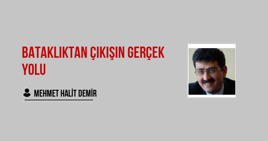 Bataklıktan Çıkışın Gerçek Yolu