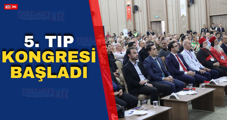 5. Tıp Kongresi başladı