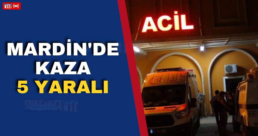 Mardin'de kaza, 5 yaralı